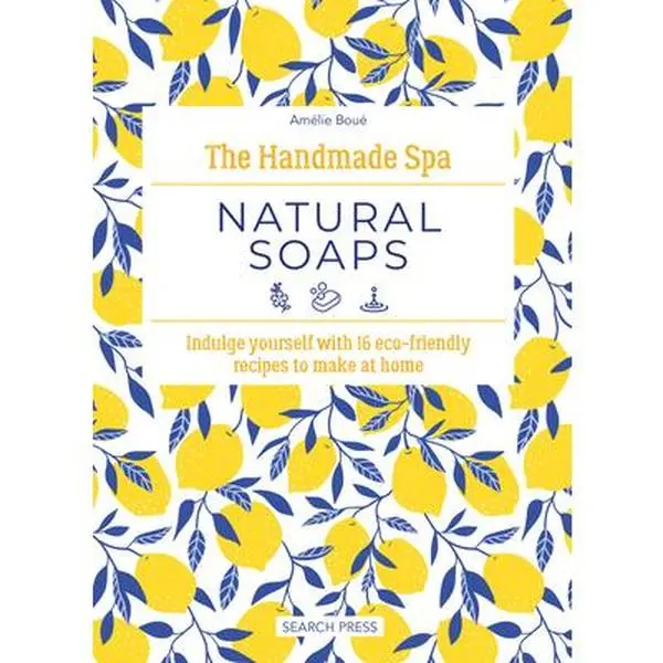 Homemade Soaps Craft Hardcover Book - French Artisanal Soap-Maker Guide by Amelie Boue, 16 Eco-Friendly Hydrating Scented Cleanser Recipes, Beeswax & Almond Tips, Step-by-Step Instructions, Ideal Gift for DIY Enthusiasts, Body Care