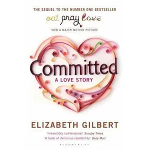 USED-Committed by Elizabeth Gilbert (Paperback)