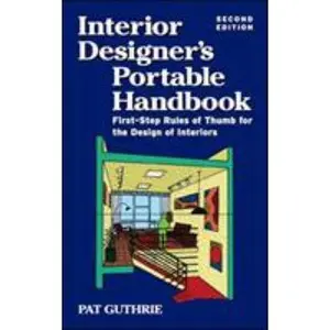 USED-Interior Designer's Portable Handbook: First-Step Rules of Thumb for the Design of Interiors by Pat Guthrie (Paperback)