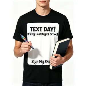 Celebrate Text Day with a Custom Sign My Shirt T Shirt for End of School Occasions Perfect for Graduation Events