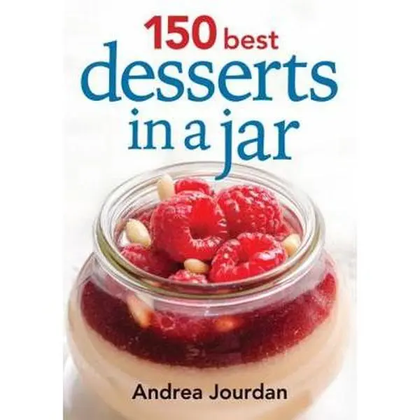 Used Cookbook - 150 Best Sweet Food Desserts in a Jar by Andrea Jourdan (Paperback, English) - Ideal for Family Meal Planning