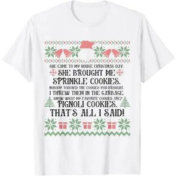 She Brought Me Sprinkle Cookies Ugly Christmas RHONJ T-Shirt
