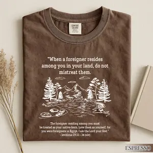 Comfort Colors Pro Immigrant Christian Shirt with Bible Verse Leviticus 19 33–34, Faith Based Compassion Tee, Inclusive Christian Graphic