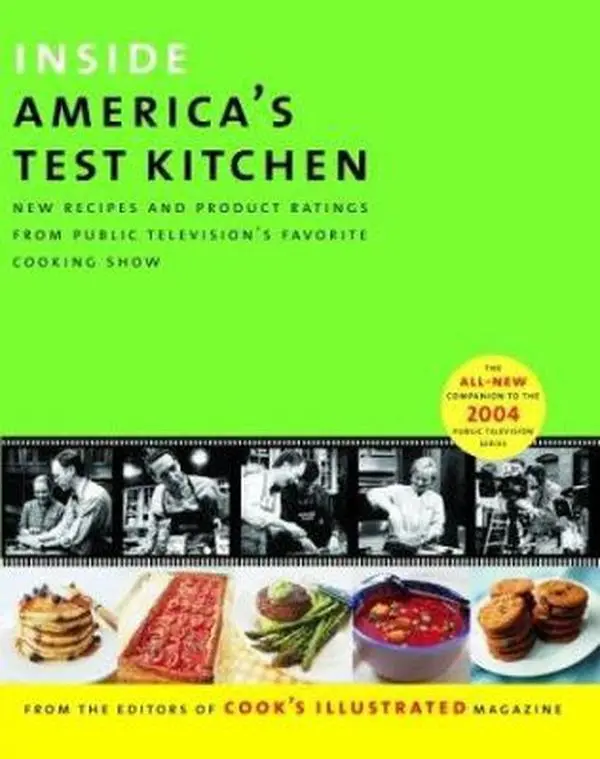 USED Book - Inside America's Test Kitchen: All-New Recipes, Quick Tips, Equipment Ratings, Food Tastings, Science Experiments from the Hit Public Television Show by Editors of Cook's Illustrated Magazine (Hardcover) - english