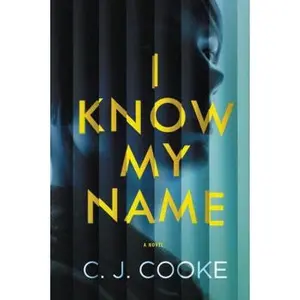 USED-I Know My Name by Cooke, C. J. (Hardcover)
