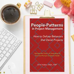 People-Patterns in Project Management How to Defuse Behaviors that Derail Projects with Generative AI Tools and PMI Strategies Books Modern