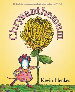 Chrysanthemum: A First Day of School Book for Kids by Kevin Henkes||Kevin Henkes [Paperback Book]
