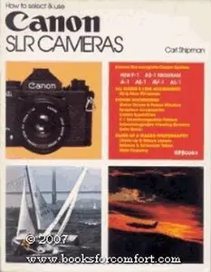 USED-How to Select and Use Canon Slr Cameras by Carl Shipman (Paperback)
