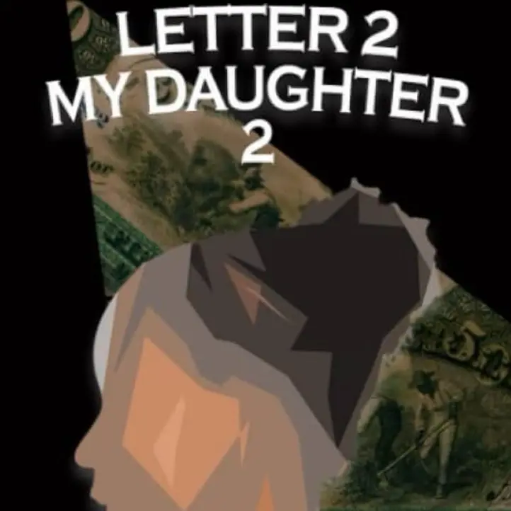 Letter 2 My Daughter 2 (the book) Soft Cover