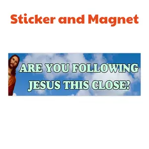 Are You Following Jesus This Close Bumper Sticker & Magnet 7x3 Waterproof Premium Quality Christian Meme Sticker for Cars Walls Windows Weather Resistant UV Laminated