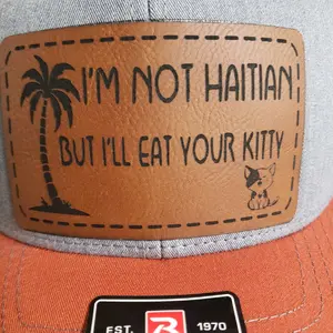 im not a Haitian laser engraved leather patch on a richardson 112 hat.