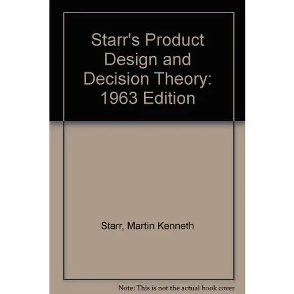 USED-Starr's Product Design and Decision Theory: 1963 Edition by Martin Kenneth Starr (Hardcover)