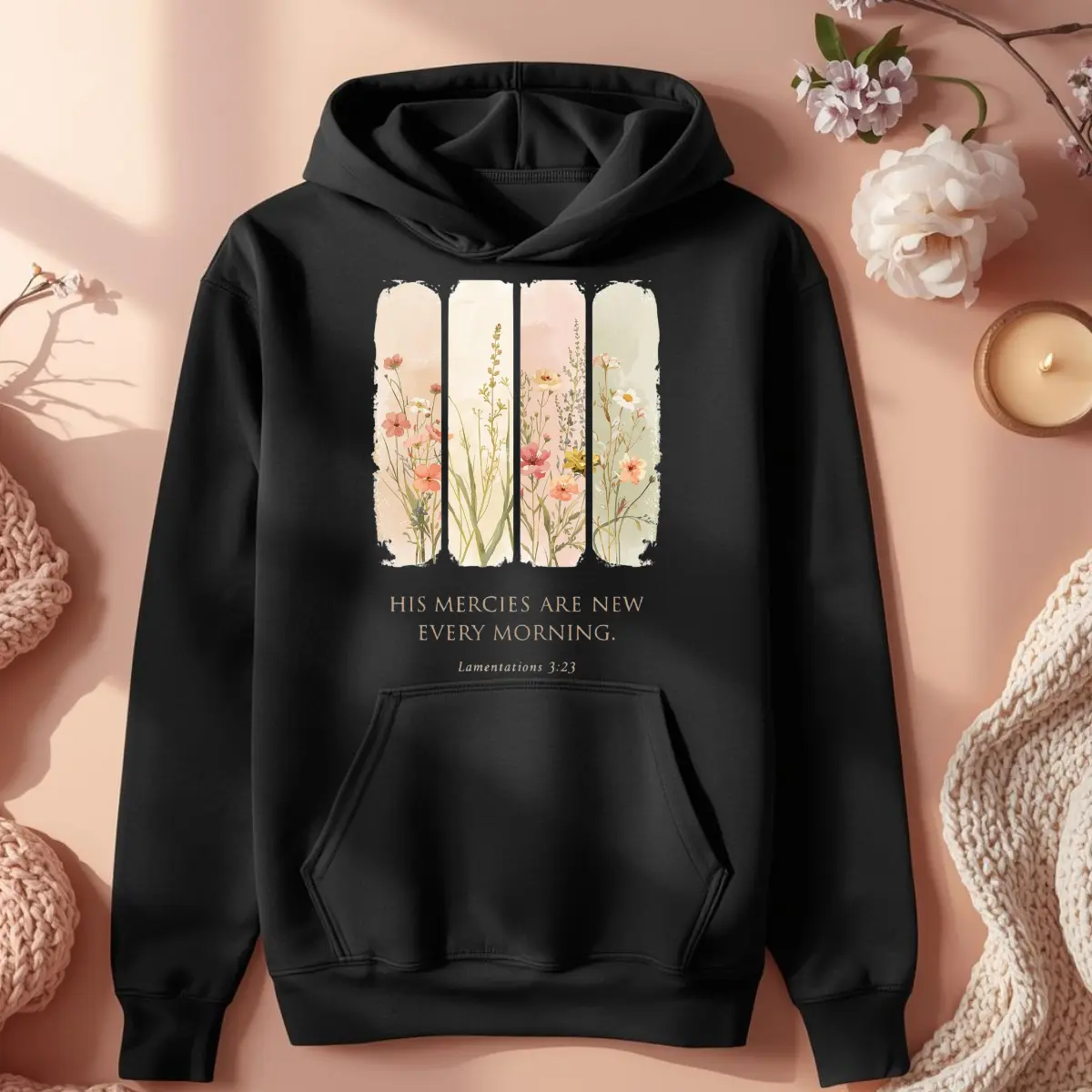 His Mercies Are New Every Morning Hoodie | Floral Christian Sweatshirt | Lamentations 3:23 Faith Apparel