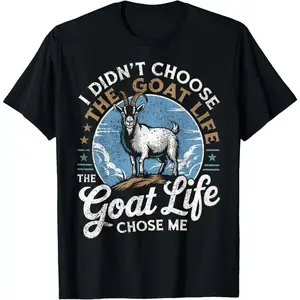 100% Cotton Goat Life Chose Me Rancher Farmer Goat Dad Funny T-Shirt for Men Women Youth Whimsical Playful Design, Shortsleeve, Casual