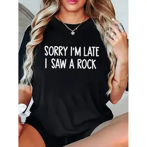 Apologies for My Tardiness; I Noticed a for Rock. This Humorous Graphic Tee for Men Is White, Features Short Sleeves, And Has Striking Black Lettering. It Offers Medium Stretch, a Round Neckline, And Is Machine Washable