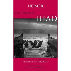 USED-The Essential Iliad by Homer (Paperback)