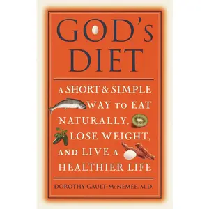 USED Book - God's Diet: A Short & Simple Way to Eat Naturally, Lose Weight, and Live a Healthier Life by Gault-McNemee, Dorothy (Paperback) - english