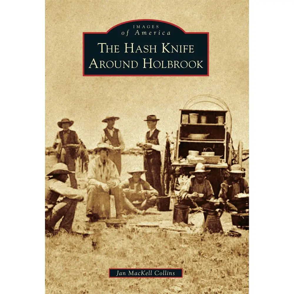 The Hash Knife Around Holbrook
