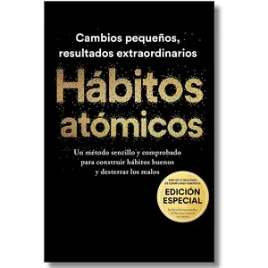 Hábitos atómicos (Edición especial): Incluye curso inédito 30 días para mejorar tus hábitos / Atomic Habits (Spanish Edition) Self Improvement Journal Daily Guided Journal