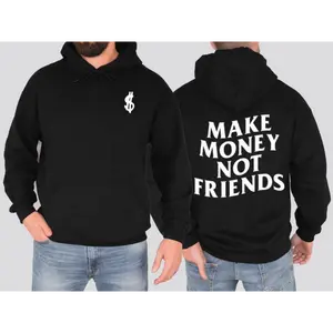Streetwear Graphic Hoodie – Make Money Not Friends Double-Sided Hip Hop Hoodie