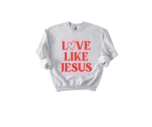 Love Like Jesus Preppy Valentine's Day Puff Print Design T-shirt or Sweatshirt