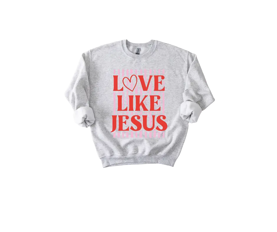 Love Like Jesus Preppy Valentine's Day Puff Print Design T-shirt or Sweatshirt