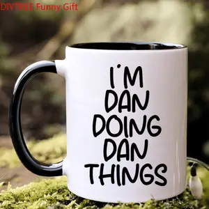 1pc "I'm Dan Doing Dan Things" Funny Coffee Mug - 11oz Ceramic Cup with Bold Black Lettering, White Humorous Gift for Men Named Dan, Birthday/Christmas/Thanksgiving Present for Office & Home Use, Gift for Dan |   Bold Lettering Mug |   Ceramic Coffee Cup