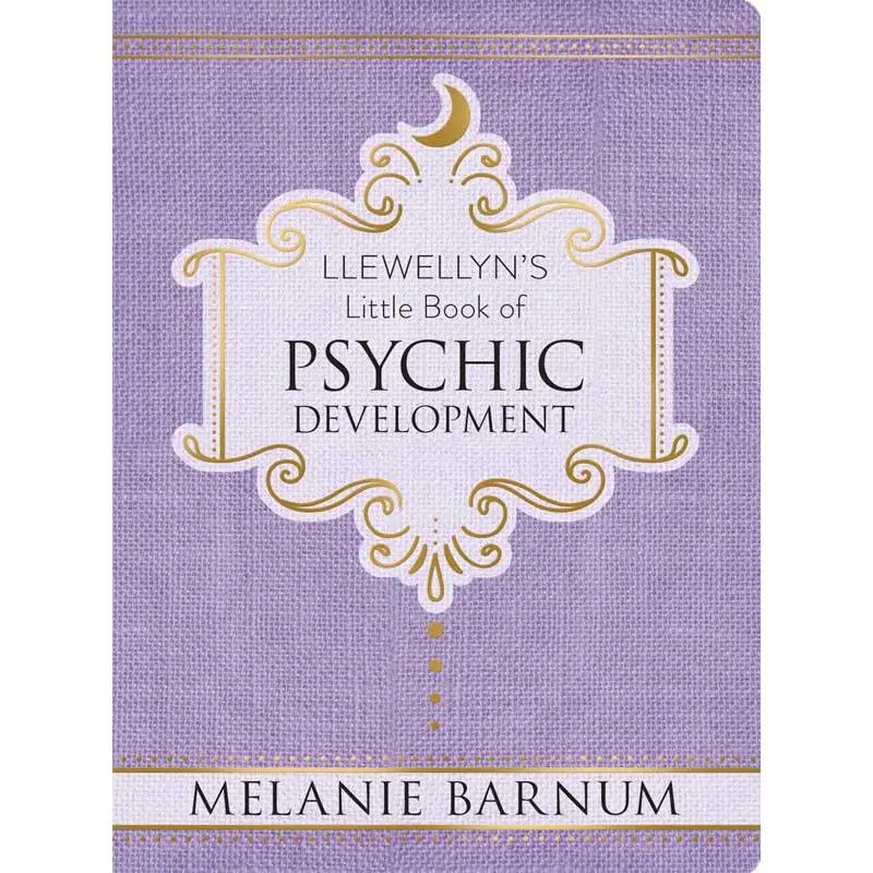 Llewellyn's Little Book of Psychic Development by Melanie Barnum