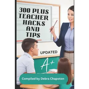 USED-300 Plus Teacher Hacks and Tips by Chapoton, Debra (Paperback)