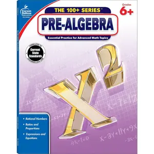 Carson Dellosa The 100+ Series: Grade 6 and Up Pre-Algebra Workbook, Fractions, Decimals, Algebra Expressions, Grades 6-8 Middle School Math Workbook, ... or Homeschool Curriculum (Volume 15) Paperback – February 3, 2014