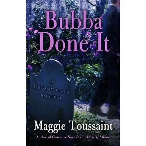 USED-Bubba Done It by Toussaint, Maggie (Hardcover)