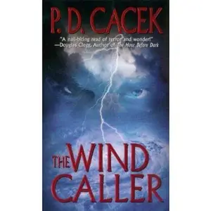 USED-The Wind Caller by P. D. Cacek (Paperback)
