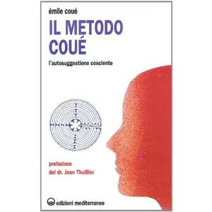 USED-EMILE COUE - IL METODO COUE by Émile Coué (Paperback)