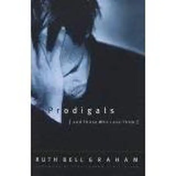 USED Book - Prodigals And Those Who Love Them by Ruth Bell Graham (Paperback) - English