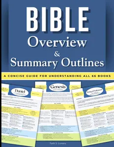 Bible Overview & Summary Outlines: A Quick and Concise Guide for Easy Understanding (The Lumens Series™)