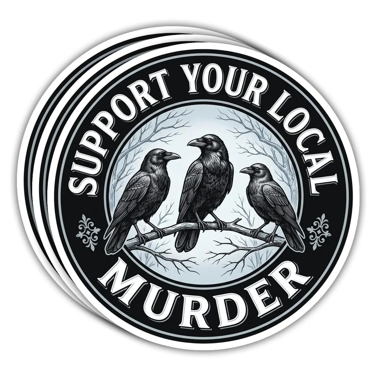 Support Your Local Murder Waterproof Vinyl Sticker, Gothic Crow Raven Die Cut Decal, Dark Humor Nature Gift for Laptop, Water Bottle, Notebook ANC