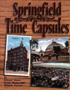 USED-Springfield Time Capsules by Curtis Mann And Melinda Garvert Edward Russo (Paperback)