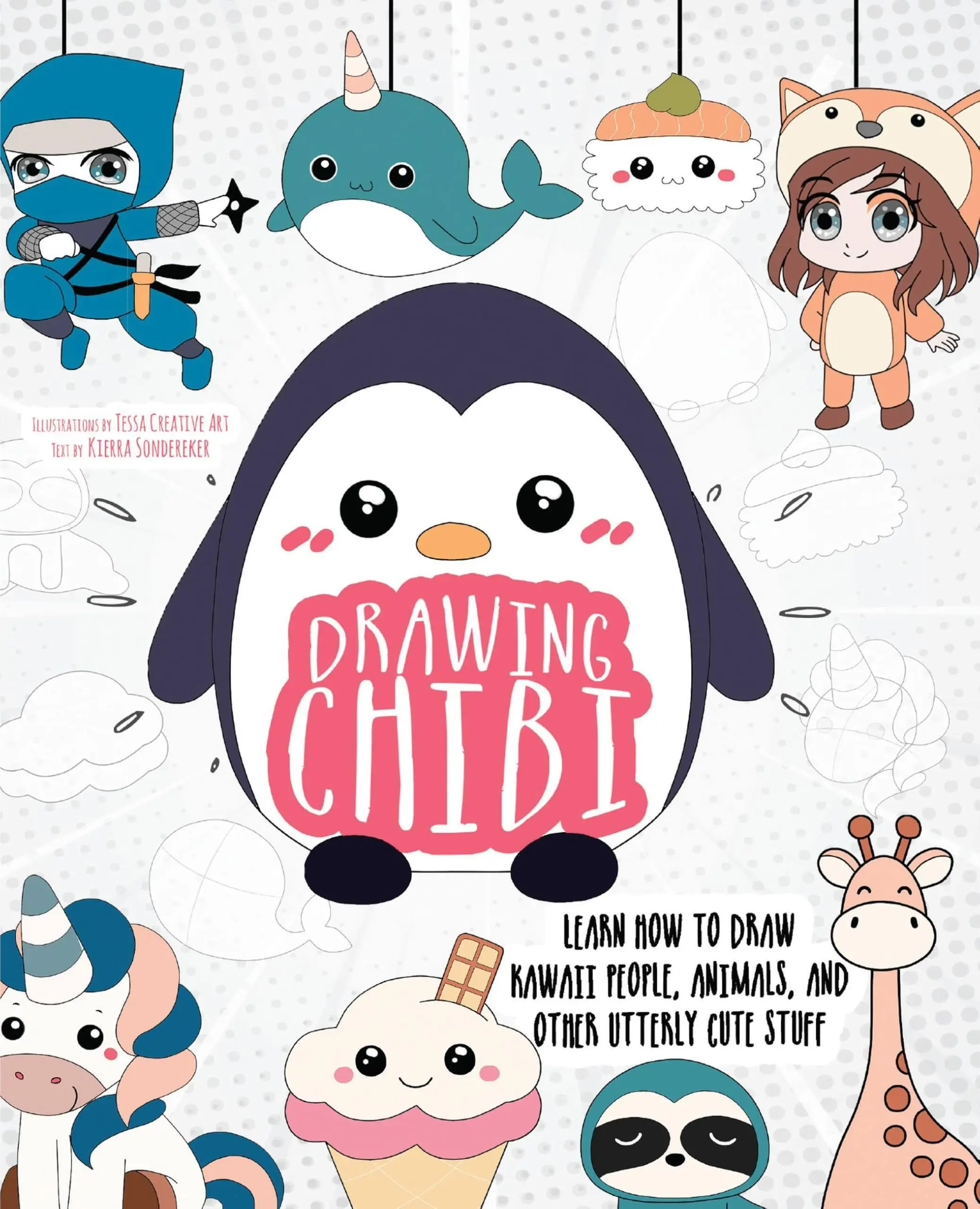 Drawing Chibi: Learn How to Draw Kawaii People, Animals, and Other Utterly Cute Stuff (How to Draw Books), Paperback