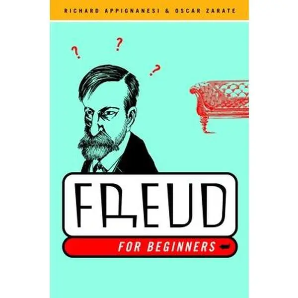 Freud for Beginners - Richard Appignanesi, Pantheon Books Soft Cover English Publication, Accessible & Entertaining Cartoon Format, Irreverent Wit for Psychoanalysis Learning, 8.36" h x 5.48" l x 0.54" w, 0.5 Lbs, Books