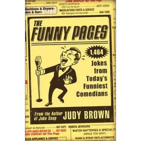 USED-The Funny Pages: 1,473 Jokes From Today's Funniest Comedians by Judy Brown (Paperback)