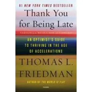 USED Book - Thank You for Being Late: An Optimist's Guide to Thriving in the Age of Accelerations (Version 2.0, with a New Afterword) by Friedman, Thomas L. (Paperback) - english