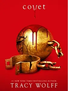 COVET: Crave Series, Book 3 (Tracy Wolff)