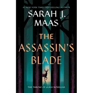 The Assassin's Blade: The Throne of Glass Prequel Novellas - Hardcover