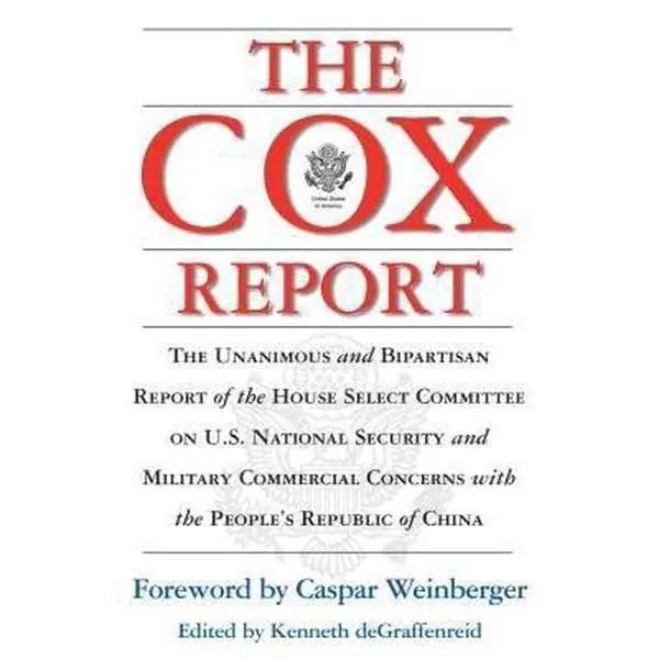 USED-The Cox Report : The Unanimous and Bipartisan Report of the House Select Committee on U.S. National Security and Military Commercial Concerns with the People's Republic of China by Chris Cox (Paperback)
