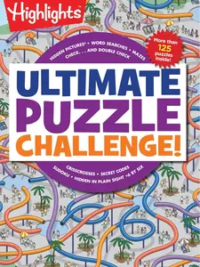 Ultimate Puzzle Challenge!: 125+ Brain Puzzles for Kids, Hidden Pictures, Mazes, Sudoku, Word Searches, Logic Puzzles and More, Kids Activity Book for Super Solvers (Highlights Jumbo Books & Pads) Paperback