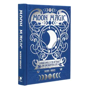 Moon Magic: Lunar Spells to Attract an Enchanted Life (Mystic Archives)