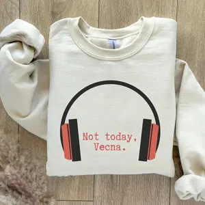 Not Today Vecna Sweatshirt, Sci-Fi TV Show Inspired, 80s Music Fans Gift