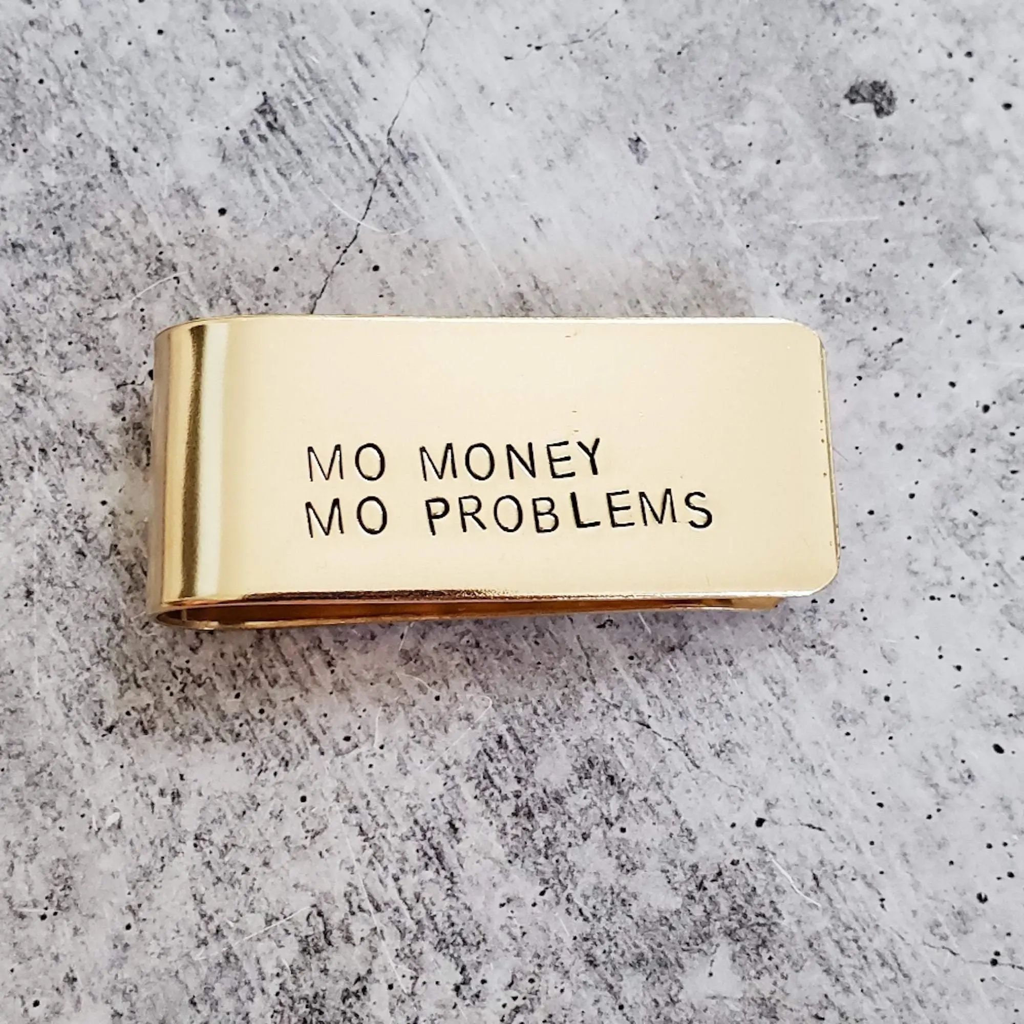 Minimalist MO MONEY MO PROBLEMS Aluminum or Brass Money Clip