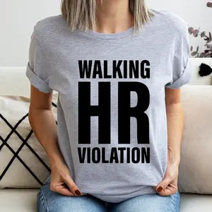 Walking HR Violation T-Shirt, Stylish HR Walking Violation Shirt, Funny Work Tee, Human Resources Officer Tee, Gift Shirt For Coworker. Unisex T-Shirt.