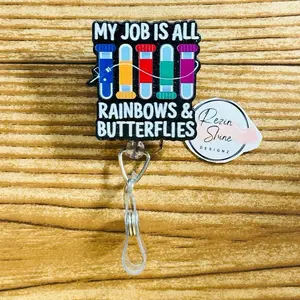 My Job Is All Rainbows And Butterflies Phlebotomy Badge Reel